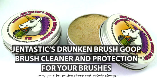 Jentastic’s Drunken Brush Goop